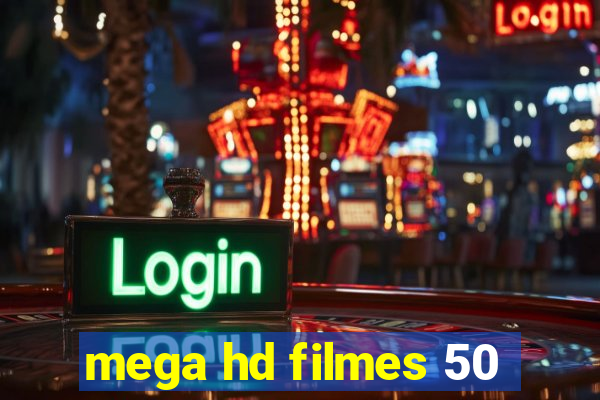 mega hd filmes 50